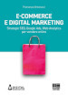 E-commerce e digital marketing. Strategie SEO, Google Ads, Web Analytics per vendere online